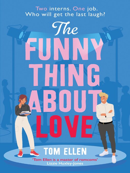 Title details for The Funny Thing About Love by Tom Ellen - Wait list